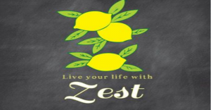 Z is for Zest: #HappinessProject #AtoZChallenge